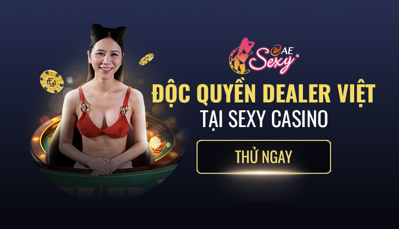 Độc Quyền Dealer Việt Tại Sexy Casino